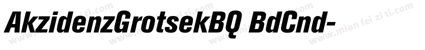 AkzidenzGrotsekBQ BdCnd字体转换